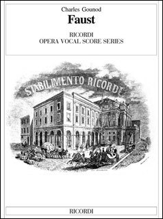 RICORDI:グノー/歌劇「ファウスト」 【Vocal Score】/【77790】/CP05312705/50098260/ヴォーカル・スコア  (イタリア語)/輸入楽譜(T) - 楽譜ネット 商品詳細