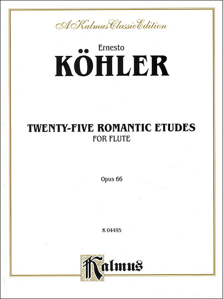 Edwin.F.Kalmus:ケーラー/25のロマンティックな練習曲 作品66 【Flute】/【25422】/K04495/フルート教本  (無伴奏)/輸入楽譜(T) - 楽譜ネット 商品詳細