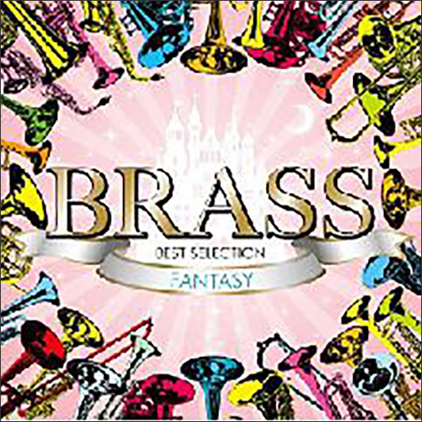 ビクターエンタテインメント:BRASS BEST SELECTION~FANTASY~(CD)/VICP-65251 - 楽譜ネット 商品詳細