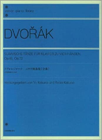 全音楽譜出版社:ドヴォルジャーク スラヴ舞曲集(全曲) Op.46,72(4手