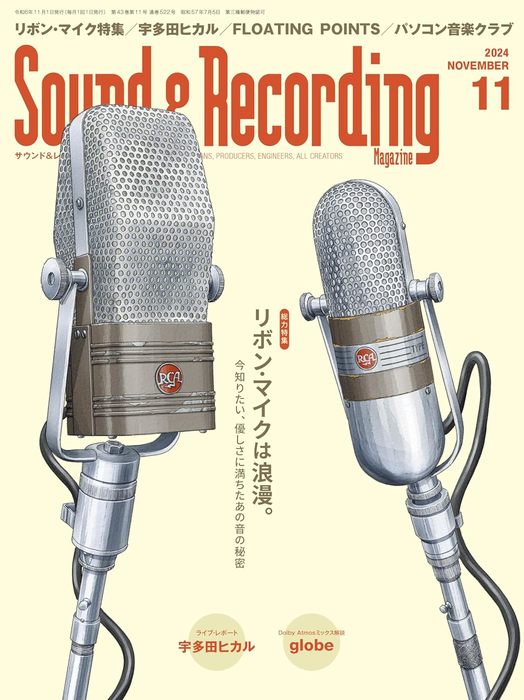 リットーミュージック:Sound&Recording Magazine(サウンド&レコーディング・マガジン)2024年11月号/04019/FOR  MUSICIANS, PRODUCERS, ENGINEERS&ALL CREATORS - 楽譜ネット 商品詳細